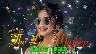 Best Mashup NonStop Love Mashup of Arijit Singh, Jubin Nautiyal, BPraak, AtifAslam ,Neha Kakkar💚