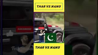 Thar 🆚 Nano 🤯🤯 #shorts #trending #experiment #thar