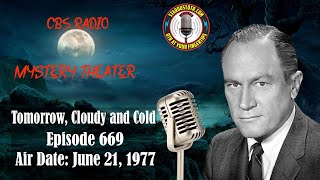 CBS Radio Mystery Theater: Tomorrow, Cloudy and Cold | Air Date: June 21, 1977