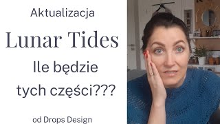 #79 Lunar Tides od Drops Design. Bardzo długi tutorial 🙀🙀🙀