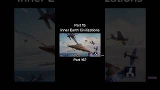 Inner Earth Civilization - 15