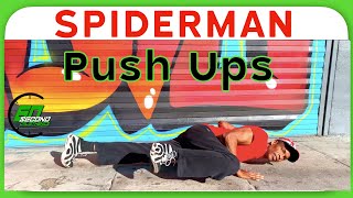 CALISTHENICS STRENGTH:  You can learn the Spiderman Push Ups