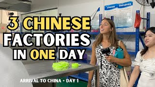 Visiting 3 Chinese Factories in One Day -  Arrival & Day 1