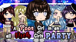 A Poor Girl in an all Rich Girls Party || GLMM || Gacha Life Mini Movie || ItzMilshy