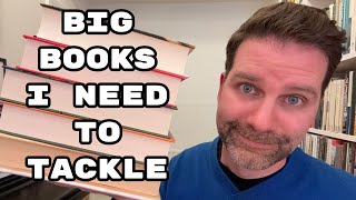 Big Books I Need to Tackle