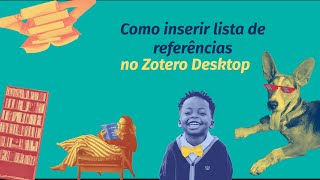 Como inserir lista de referências no Zotero Desktop