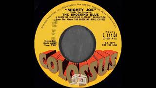 1970 - Shocking Blue - Mighty Joe(mono)