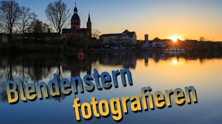 Sonnenstern / Blendenstern fotografieren | Rene Berger Landschaftsfotografie