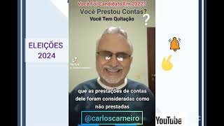 *ELEIÇÕES 2024:*  VOCÊ FOI CANDIDATO EM 2020 ou 2022?. Você Prestou Contas?. Teve Contas Aprovadas?.