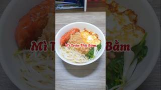 MÌ TRỘN THỊT BẰM - Cơm chiều đơn giản 61. #gocnhociro #shorts #cooking