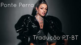 Pabllo Vittar - Ponte Perra (Tradução + Letra | PT-BR)