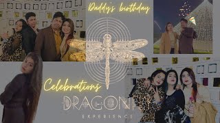 Birthday bash || Papa ka Birthday celebration|| Experience Dragonfly Delhi || Rituals