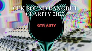 Instrument Cek Sound Dangdut Clarity Terbaru 2022