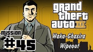 GTA III | Mission #45 | ''Waka-Gashira Wipeout''