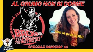 AL GRUMO NON SI DORME - Presentazione INGRUMA' 2023