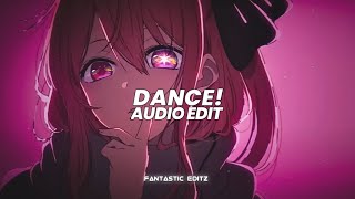 dance! ( i just wanna dance ) - deyluvkirby, eddyoetty [edit audio]