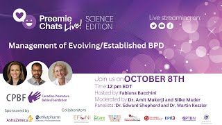 LIVE - Scientific Preemie Chats Management of Bronchopulmonary dysplasia (BPD)