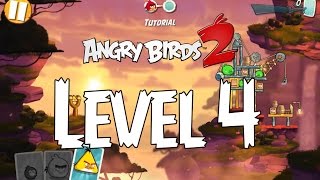 Angry Birds 2 Level 4 Gameplay