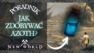 New World Poradnik 📝- Azoth - Do czego jest i gdzie zdobyć?