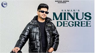 MINUS DEGREE (Official Video) Samar ft Jaggi | Scott |Rising Moon Records | Punjabi song2024