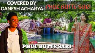 Phul Butte Sari Covered By Ganesh Acharya