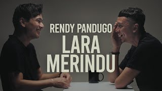 Rendy Pandugo : Lara Merindu | SUAR Podcast #12