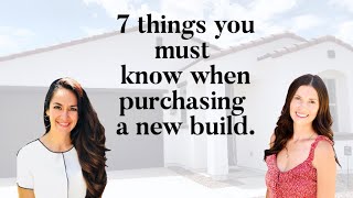 7 things you must know when purchasing a new build home.