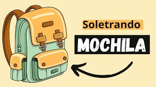 MOCHILA! Soletrando e contando as sílabas e letras