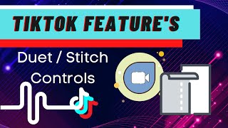 How to enable or disable duet or stitch option for each video on tiktok