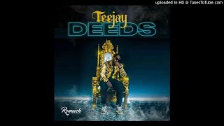 Deeds by Teejay (Official Audio)