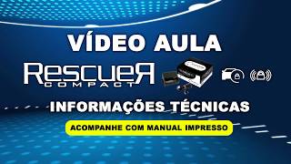 RESCUER Compact - Vídeo Técnico para instalação.