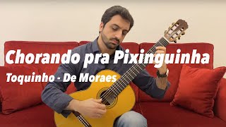 Antonio Pezzullo plays Chorando pra Pixinguinha by Toquinho e Vinicius de Moraes