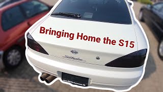 Bringing the S15 home! Project #1