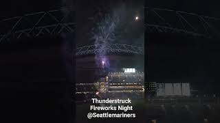 Thunderstruck at Mariners Fireworks night #gomariners