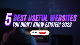 5 USEFUL WEBSITES YOU DIDN'T KNOW EXISTED! 2023