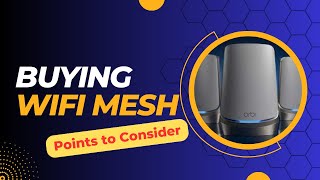 Selecting a Mesh Wifi System