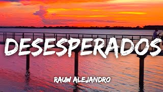 Rauw Alejandro, Chencho Corleone - Desesperados (Letra/Lyrics)