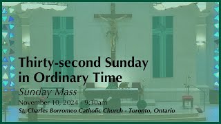 November 10, 2024: Sunday Mass | Thirty-second Sunday in Ordinary Time