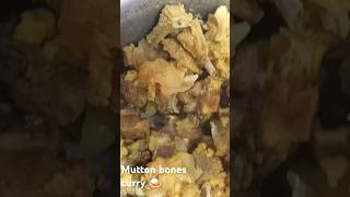 Mutton bones curry 🍛