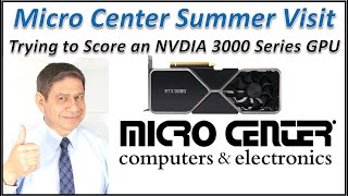 My Mid-Summer Trip to Micro Center in Search of a Founders Edition NVIDIA 3070 or 3080