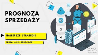 Prognozowanie sprzedaży - najlepsze strategie | uczenie maszynowe