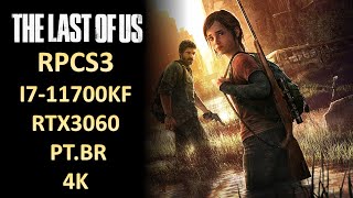 The Last of Us RPCS3 I7-11700KF+RTX3060