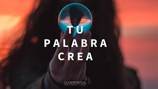 Tu palabra crea