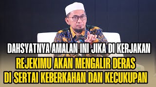 JANGAN SIA SIA KAN‼️ AMALAN YANG AKAN MEMBUAT REZEKIMU MENGALIR DERAS DAN PENUH KEBERKAHAN #terbaru