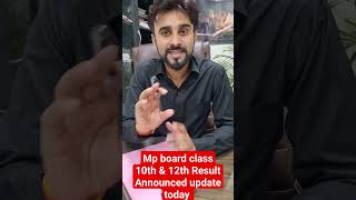 #mpboardresult# Mp board class 10th 12th result announced # 15 Apr result announced #short#