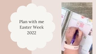 Plan with me Easter week 2022