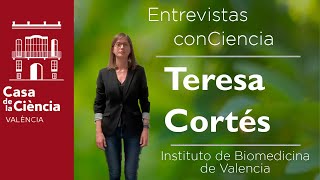 Entrevistas conCiencia. Teresa Cortés