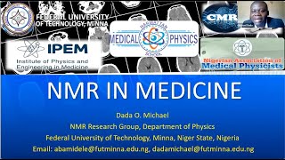 NMR in Medicine - Dr Michael O. Dada