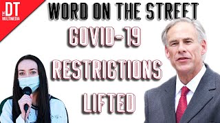 Word on the Street: Governor Greg Abbott lifts COVID-19 restrictions