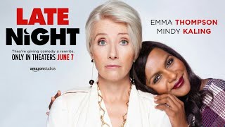 Late Night (2019) | Trailer #2 HD | Emma Thompson & Mindy Kaling | Comedy Movie